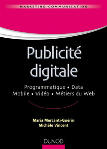 Publicité digitale - Mercanti-Guérin Maria ; Vincent Michèle ; Belliat