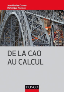 De la CAO au calcul - Craveur Jean-Charles ; Marceau Dominique