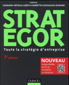 Strategor. Toute la stratégie d'entreprise, 7e édition - Lehmann-Ortega Laurence