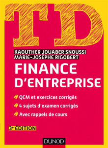 Finance d'entreprise. QCM et exercices corrigés ; 4 sujets d'examen corrigés ; Avec rappels de cours - Jouaber Snoussi Kaouther ; Rigobert Marie-Josèphe