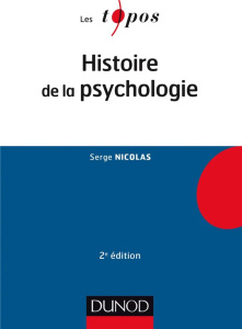 Histoire de la psychologie. 2e édition - Nicolas Serge