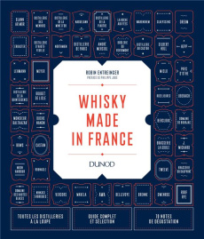 Whisky Made in France - Entreinger Robin ; Juge Philippe