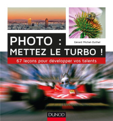 Photo : mettez le turbo ! 67 leçons pour développer vos talents - Michel-Duthel Gérard