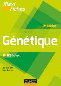 Génétique en 82 fiches. 2e édition - Serre Jean-Louis ; Blottière Louise