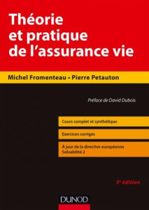Théorie et pratique de l'assurance vie. 5e édition - Fromenteau Michel ; Petauton Pierre ; Dubois David