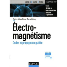 Electro-magnétisme. Ondes et propagation guidée - Tchofo Dinda Patrice ; Mathey Pierre