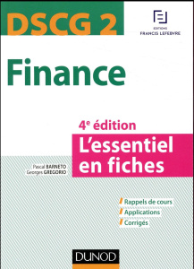 Finance DSCG 2. L'essentiel en fiches, 4e édition - Barneto Pascal - Gregorio Georges