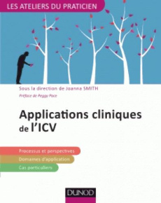 Applications cliniques de l'ICV. Intégration du Cycle de la Vie - Smith Joanna ; Pace Peggy ; Castonguay Elise ; Clé