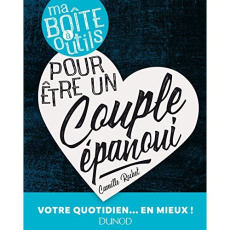 Ma boîte à outils pour être un couple épanoui - Rochet Camille - Saint-Martin Albéric