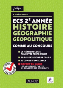 ECS 2e année Histoire Géographie Géopolitique. Comme au concours - Alfré Matthieu ; Sarfati Olivier