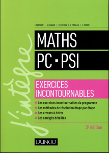 Maths PC-PSI. Exercices incontournables, 3e édition - Freslon Julien - Gugger Sylvain - Poineau Jérôme -