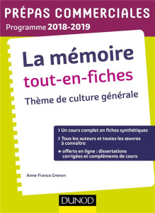 La mémoire tout-en-fiches. Thème de culture générale, Edition 2018-2019 - Grenon Anne-France