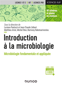 Introduction à la microbiologie. Microbiologie fondamentale et appliquée - Paolozzi Luciano ; Liébart Jean-Claude ; Arlat Mat