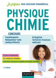 Physique-chimie concours paramédicaux. Ergothérapeute, Manipulateur radio, Audioprothésiste, 3e édit - Weber Germain ; Guélou Erwan
