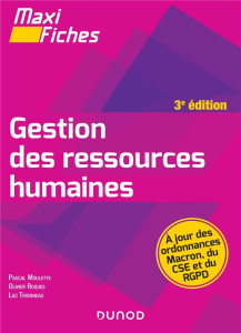 Gestion des ressources humaines. 3e édition - Moulette Pascal ; Roques Pascal ; Tironneau Luc