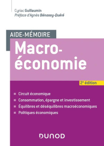 Macro-économie. 2e édition - Guillaumin Cyriac ; Bénassy-Quéré Agnès