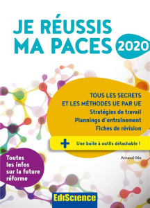 Je réussis ma PACES. Tous les secrets et les méthodes UE par UE, Edition 2020 - Géa Arnaud