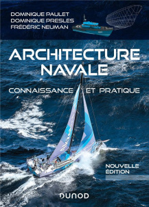 Architecture navale. Connaissance et pratique - Paulet Dominique ; Presles Dominique ; Neuman Fréd