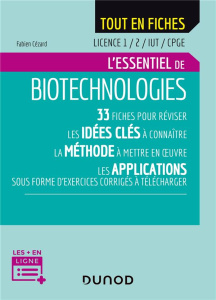 L'essentiel de biotechnologies. Licence 1/2/IUT/CPGE - Cézard Fabien