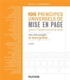100 principes universels de mise en page pour l'imprimé et le web. Avec 100 exemples et leurs grille - Tondreau Beth ; Guesnu Xavier ; Perry Julie