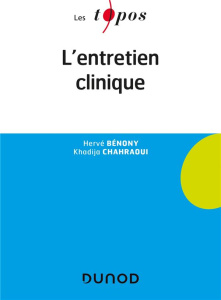 L'entretien clinique - Bénony Hervé ; Chahraoui Khadija