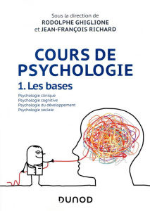 Cours de psychologie. Tome 1, Les bases - Ghiglione Rodolphe ; Richard Jean-François