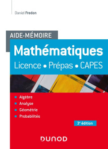 Mathématiques. Licence, prépas, Capes, 3e édition - Fredon Daniel