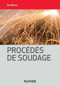 Procédés de soudage - Weman Klas ; Gouadec Daniel