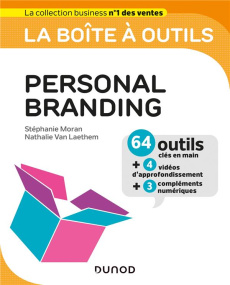 La boîte à outils du personal branding - Moran Stéphanie ; Van Laethem Nathalie