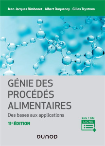 Génie des procédés alimentaires. Des bases aux applications, 2e édition - Bimbenet Jean-Jacques ; Duquenoy Albert ; Trystram