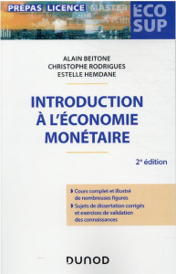 Introduction à l'économie monétaire. 2e édition - Beitone Alain ; Rodrigues Christophe ; Hemdane Est