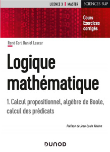 Logique mathématique. Tome 1, Calcul propositionnel, algèbre de Boole, calcul des prédicats - Cori René ; Lascar Daniel ; Krivine Jean-Louis