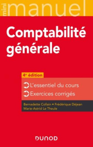 Comptabilité générale. L'essentiel du cours - Exercices corrigés, 4e édition - Collain Bernadette ; Déjean Frédérique ; Le Theule