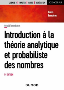 Introduction à la théorie analytique et probabiliste des nombres. Cours et exercices - Tenenbaum Gérald