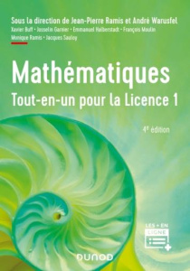 Mathématiques. Tout-en-un pour la Licence 1, 4e édition - Ramis Jean-Pierre ; Warusfel André