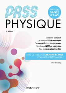 PASS Physique. Le cours complet. De nombreuses illustrations. Des conseils pour les épreuves. Nombre - Belazreg Salah