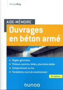 Ouvrages en béton armé. 6e édition - Bury Arnaud