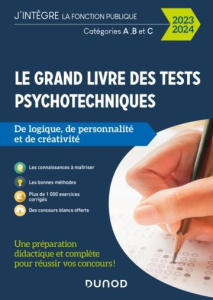 Le grand livre des tests psychotechniques de logique, de personnalité et de créativité. Catégories A - Myers Bernard ; Priet Benoît ; Souder Dominique ;