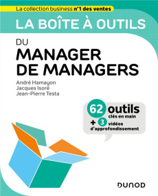 La boîte à outils du manager de managers - Hamayon André ; Isoré Jacques ; Testa Jean-Pierre