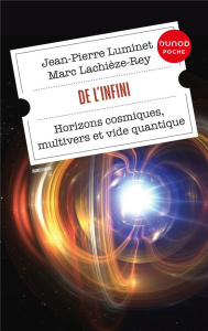 De l'infini. Horizons cosmiques, multivers et vide quantique - Luminet Jean-Pierre ; Lachièze-Rey Marc