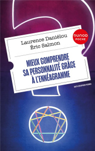 Mieux comprendre sa personnalité grâce à l'ennéagramme. 2e édition - Daniélou Laurence ; Salmon Eric
