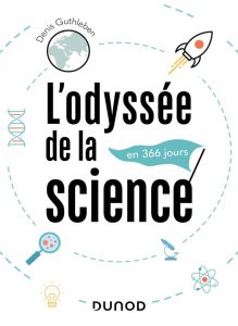 L'odyssée de la science. En 366 jours - Guthleben Denis