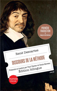 Discours de la méthode. Edition bilingue français-ancien français - Descartes René ; Moreau Denis ; Clavier Paul
