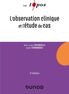 L'observation clinique et l'étude de cas - Pedinielli Jean-Louis ; Fernandez Lydia