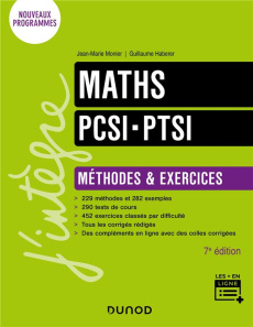 Maths PCSI-PTSI. Méthodes et exercices, 7e édition - Monier Jean-Marie ; Haberer Guillaume