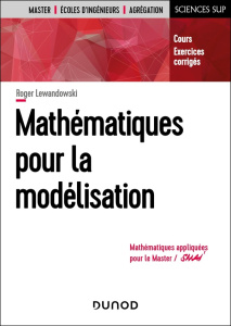 Mathématiques pour la modélisation - Lewandowski Roger