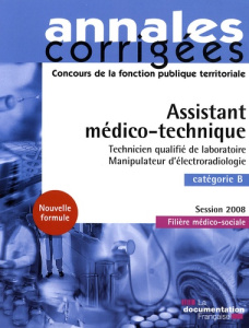 Assistant médico-technique catégorie B. Filière médico-sociale Session 2008 - Bellégo Olivier