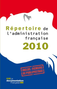 Répertoire de l'administration française 2010. 67e édition - COLLECTIF