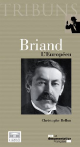 Briand. L'Européen - Bellon Christophe