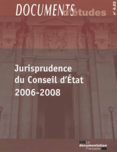 Jurisprudence du Conseil d'Etat 2006-2008 - COLLECTIF